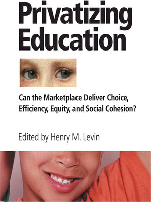 cover image of Privatizing Education